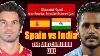 Spain Vs India 4 Nations Men S Invitational Tournament 2023 The Watch Along Live